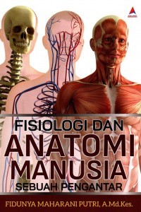 Fisiologi dan anatomi manusia : sebuah pengantar