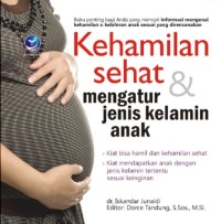 Kehamilan sehat dan mengatur jenis kelamin anak