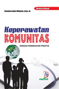 Keperawatan komunitas dengan pendekatan praktis