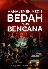 Image of Manajemen medis bedah pada bencana